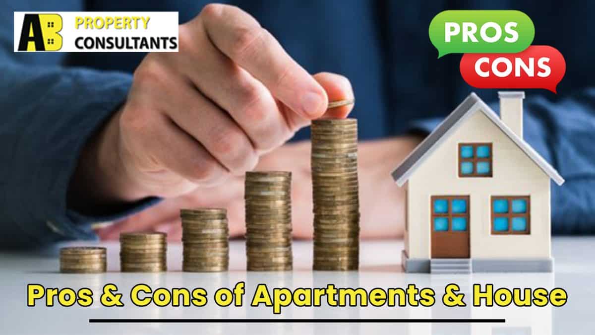 Pros & Cons of Apartments & House